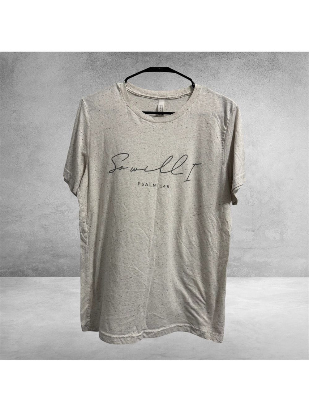 Bella Canvas Beige Speckle 'So Will I” Script Inspirational Short Sleeve Tee M